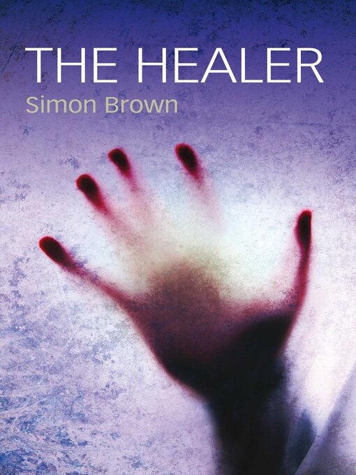 Title details for The Healer by Simon Brown - Available